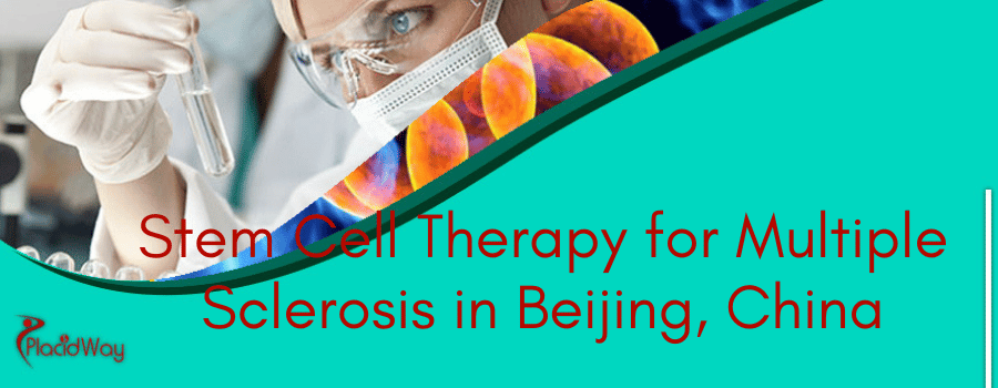 Stem Cell Therapy for Multiple Sclerosis in Beijing, China